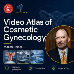 Video Atlas of Cosmetic Gynecology — Step-by-Step Intimate Surgery Masterclass