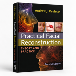 Practical Facial Reconstruction: Theory and Practice, 2nd Edition (Original PDF from Publisher)